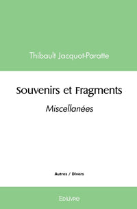Souvenirs et Fragments