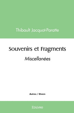 Souvenirs et Fragments