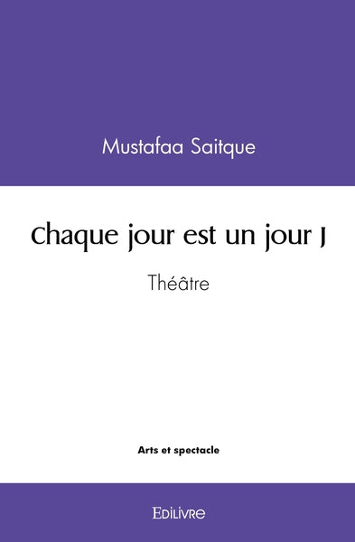 Chaque jour est un jour J