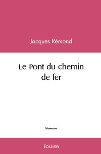 Le Pont du chemin de fer
