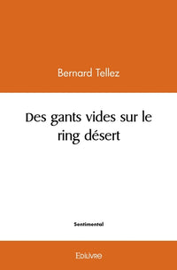 Des gants vides sur le ring désert