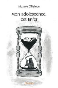 Mon adolescence, cet enfer