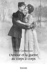 L'Amour et la guerre au corps à corps