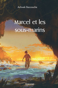 Marcel et les sous-marins