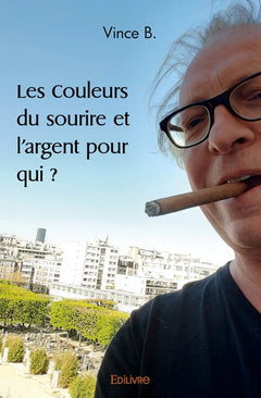 Les Couleurs du sourire et l'argent pour qui ?
