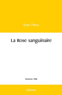 La Rose sanguinaire