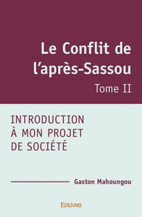 Le Conflit de l'après-Sassou - Tome 2