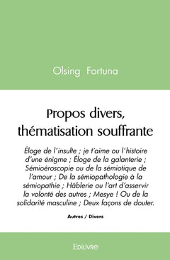 Propos divers, thématisation souffrante