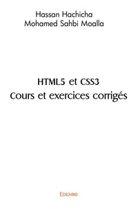 HTML5 et CSS3 Cours et exercices corrigés