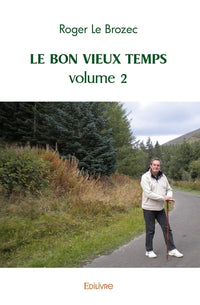 Le Bon Vieux Temps - Tome 2