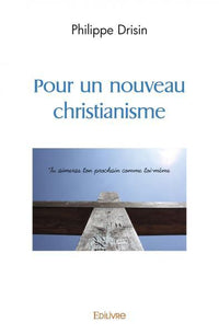 Pour un nouveau christianisme