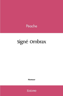 Signé Ombrax