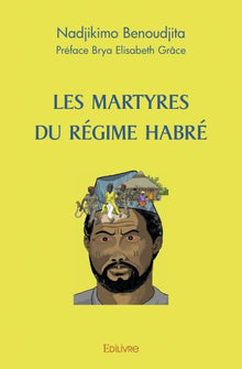 LES MARTYRES DU RÉGIME HABRÉ