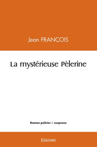 La mystérieuse Pèlerine