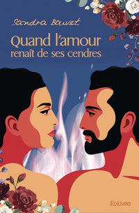 Quand l'amour renaît de ses cendres