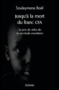 Jusqu'à la mort du franc CFA