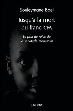 Jusqu'à la mort du franc CFA