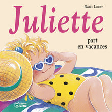 Mini Juliette part en vacances