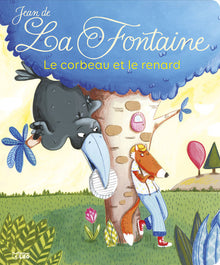 Le Corbeau et le Renard et autres fables
