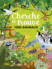 Mon grand cherche et trouve - Cherche et trouve 1000 animaux