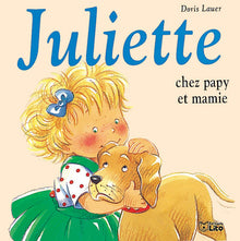 Juliette chez Papy et Mamie