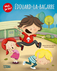 MOI JE LIS EDOUARD LA BAGARRE