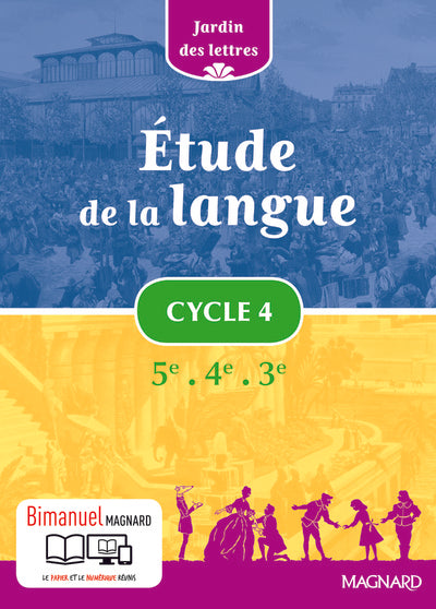 Etude de la langue Cycle 4 5e 4e 3e Jardin des lettres