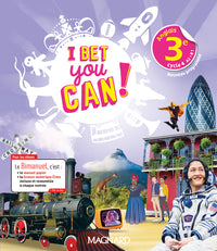 I Bet You Can! Anglais 3e