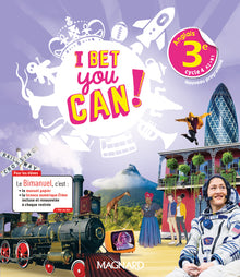 I Bet You Can! Anglais 3e