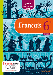 Français 6e Cycle 3 Jardin des lettres - Nouveau programme 2016