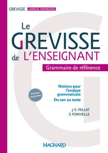 Le Grevisse de l'enseignant - Grammaire de référence