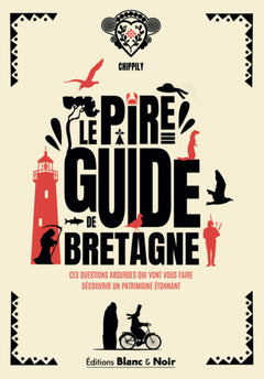 Le pire guide de Bretagne
