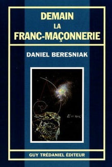 Demain, la franc maçonnerie