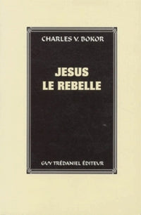 Jesus le rebelle