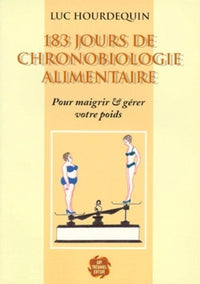 183 jours de chronobiologie alimentaire