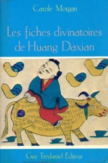 Les fiches divinatoires du Huang Daxi