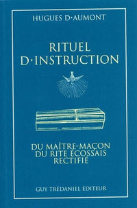 Rituel d'instruction du maitre-maçon du rite écossais rectifié