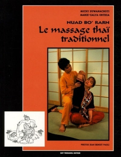 Nuad bo' rarn : Le Massage thaï traditionnel