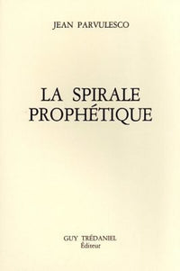 La spirale prophétique