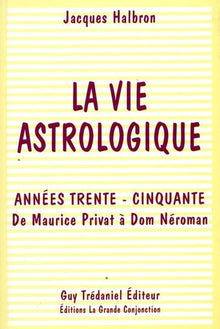 La vie astrologique - Années trente - Cinquante