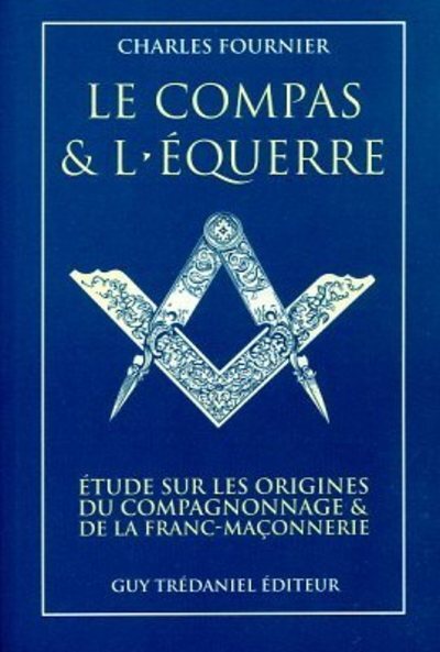 Le Compas et l'Equerre
