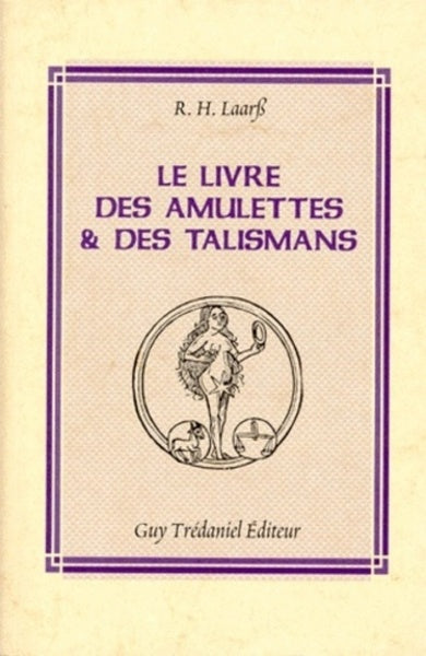 Le livre des amulettes et des talismans