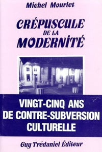 Le crépuscule de la modernité