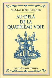 Au dela de la quatrieme voie