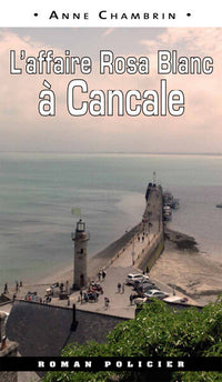 L'affaire Rosa Blanc à Cancale