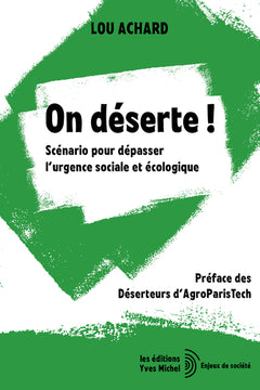 On déserte !