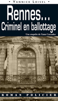 Rennes... Criminel en ballottage