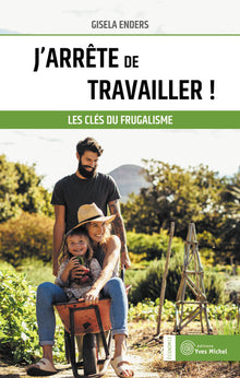 J'arrête de travailler !