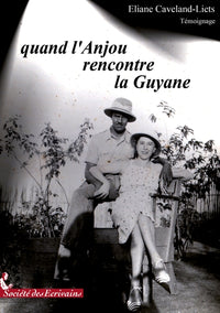 Quand l'Anjou rencontre la Guyane