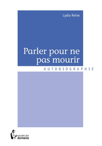 Parler pour ne pas mourir